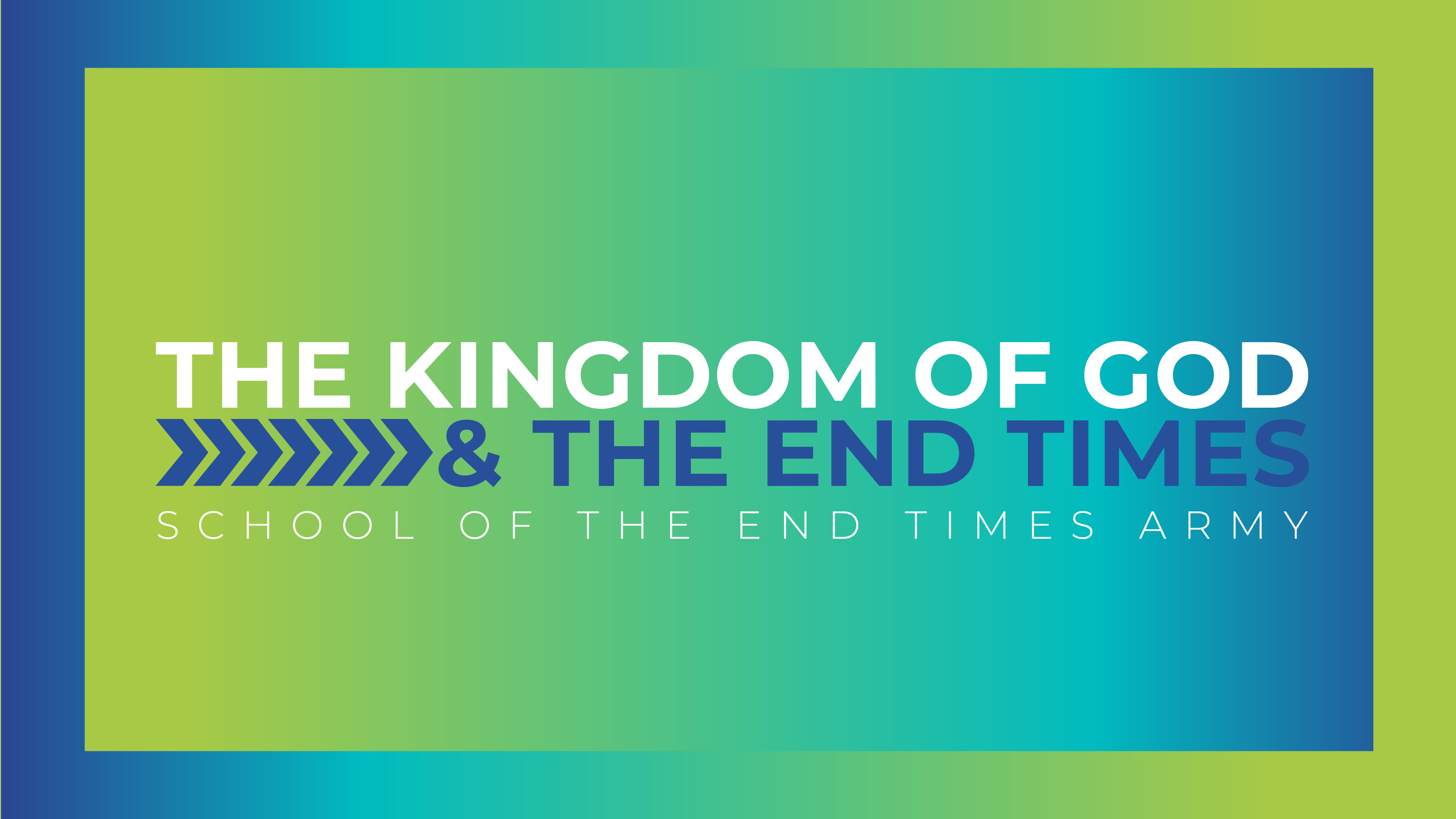 The Kingdom of God and the End Times